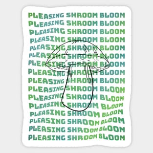 Pleasing Shroom Bloom Sticker